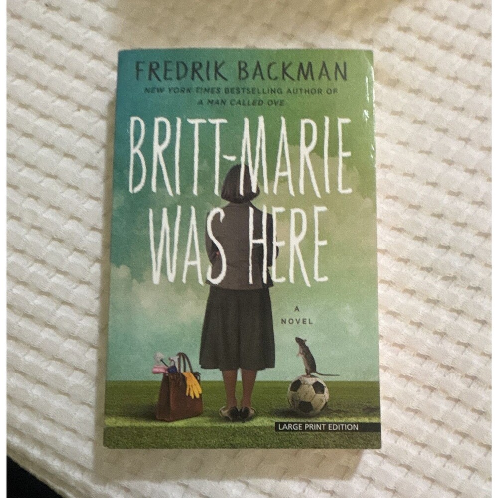 Fredrik Backman Britt-Marie Was Here Novel Large Print Trade Paperback (2017)